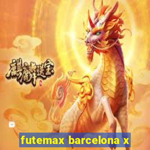 futemax barcelona x